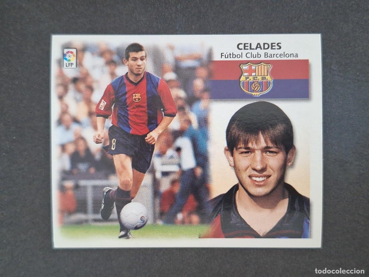 Figurine di Calcio: L5 CELADES F. C. BARCELONA LIGA ESTE 1999 2000 99 00 NUNCA PEGADO SIN PEGAR