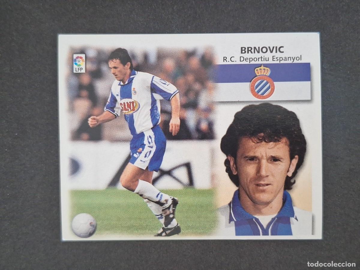 Cromos de Futebol: L5 BRNOVIC R. C. D. ESPA&Ntilde;OL LIGA ESTE 1999 2000 99 00 NUNCA PEGADO SIN PEGAR
