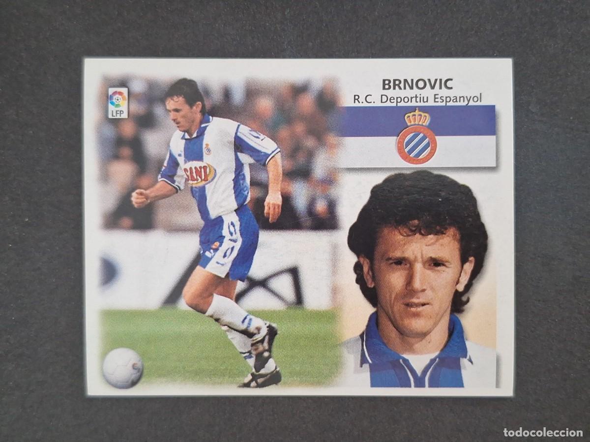 Cromos de Futebol: L5 BRNOVIC R. C. D. ESPA&Ntilde;OL LIGA ESTE 1999 2000 99 00 NUNCA PEGADO SIN PEGAR