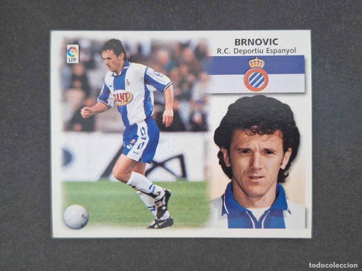 Cromos de Futebol: L5 BRNOVIC R. C. D. ESPA&Ntilde;OL LIGA ESTE 1999 2000 99 00 NUNCA PEGADO SIN PEGAR