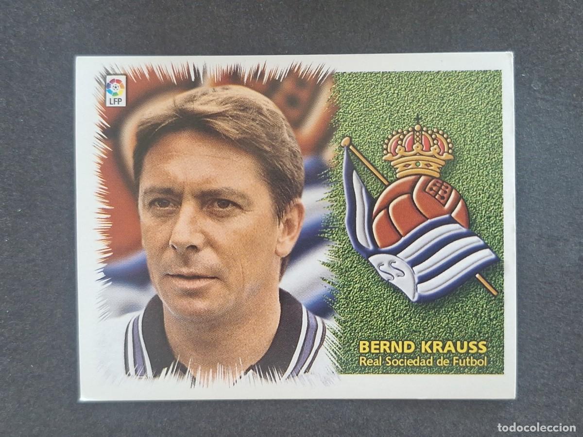 Cromos de f&uacute;tbol: L5 BERND KRAUSS ENTRENADOR REAL SOCIEDAD LIGA ESTE 1999 2000 99 00 NUNCA PEGADO SIN PEGAR
