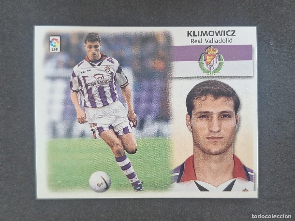 Cromos de f&uacute;tbol: L5 KLIMOWICZ REAL VALLADOLID LIGA ESTE 1999 2000 99 00 NUNCA PEGADO SIN PEGAR