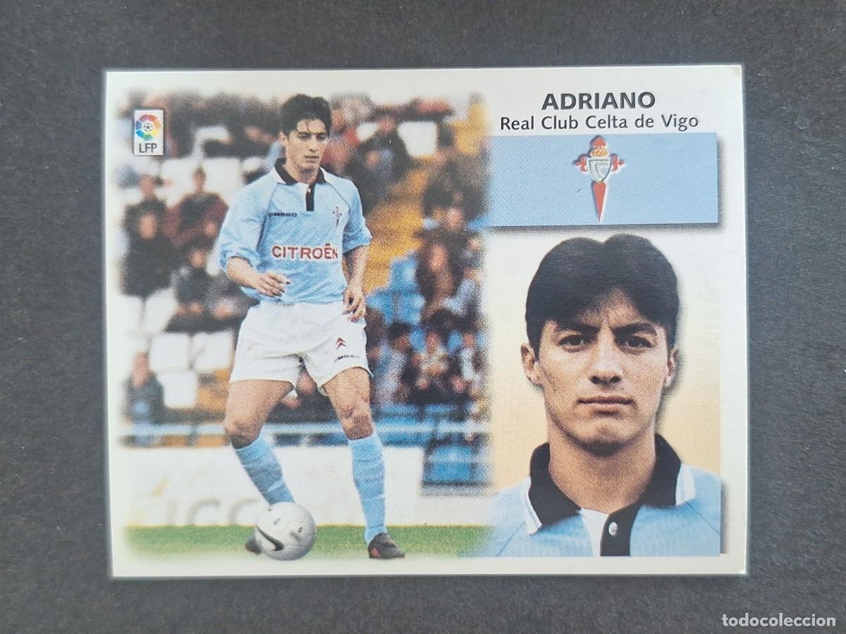 Cromos de f&uacute;tbol: L5 ADRIANO CELTA DE VIGO COLOCA LIGA ESTE 1999 2000 99 00 NUNCA PEGADO SIN PEGAR