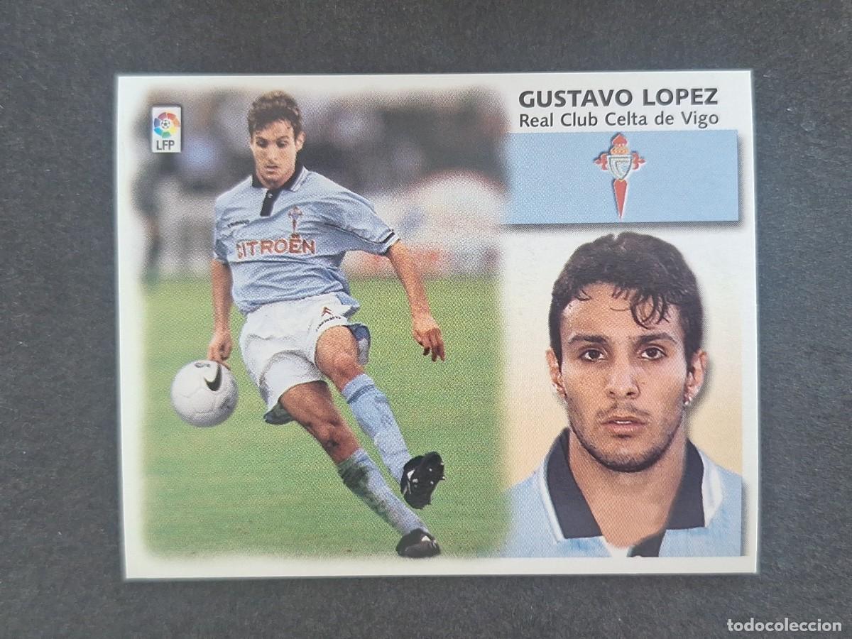 Cromos de f&uacute;tbol: L5 GUSTAVO LOPEZ CELTA DE VIGO COLOCA LIGA ESTE 1999 2000 99 00 NUNCA PEGADO SIN PEGAR