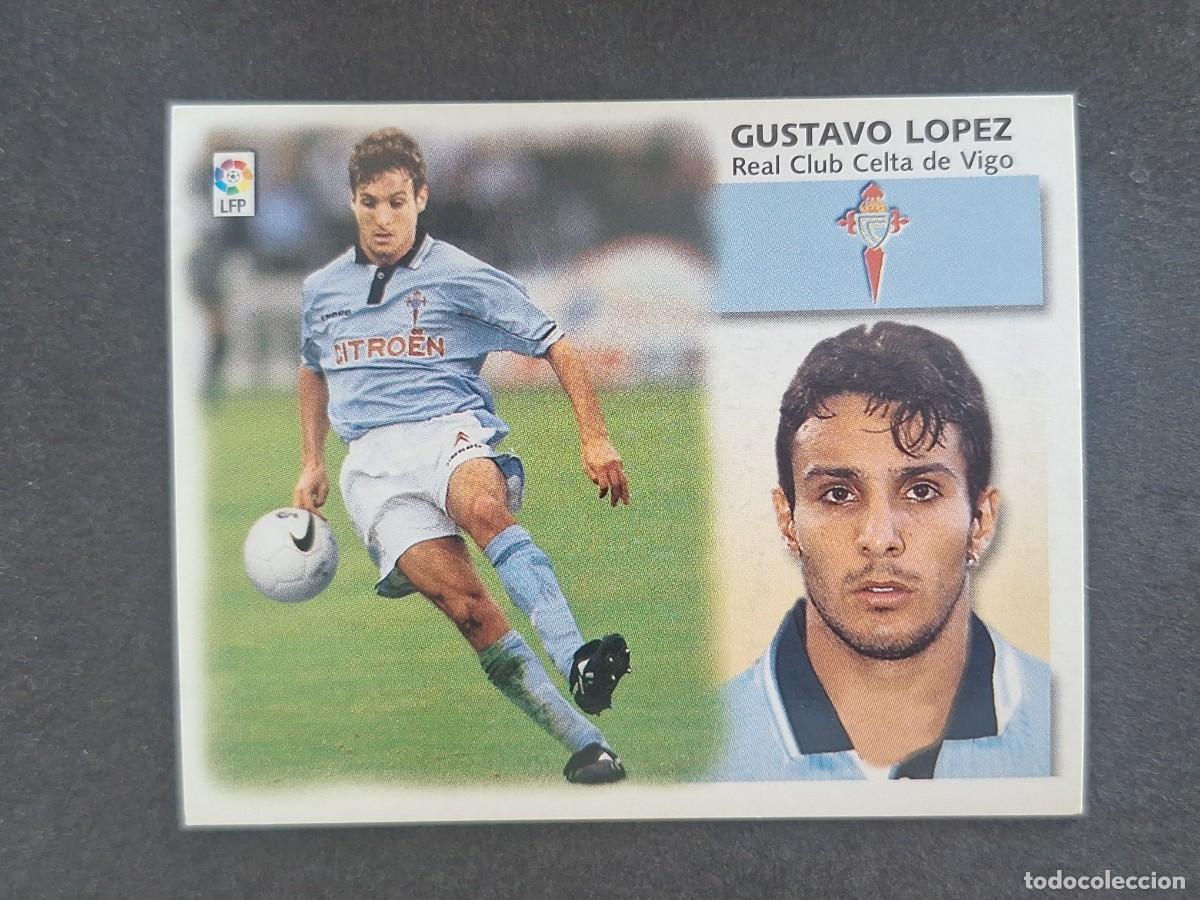 Cromos de f&uacute;tbol: L5 GUSTAVO LOPEZ CELTA DE VIGO COLOCA LIGA ESTE 1999 2000 99 00 NUNCA PEGADO SIN PEGAR