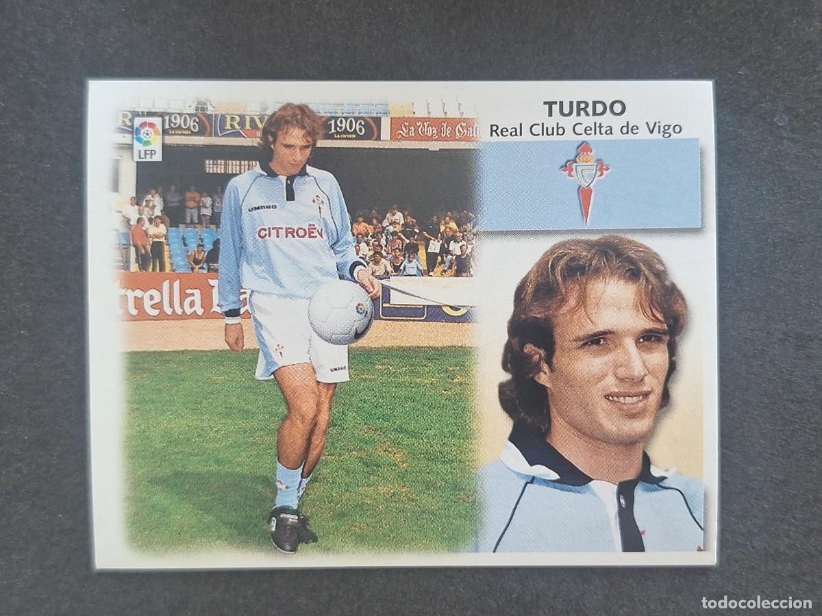 Cromos de f&uacute;tbol: L5 TURDO CELTA DE VIGO COLOCA LIGA ESTE 1999 2000 99 00 NUNCA PEGADO SIN PEGAR