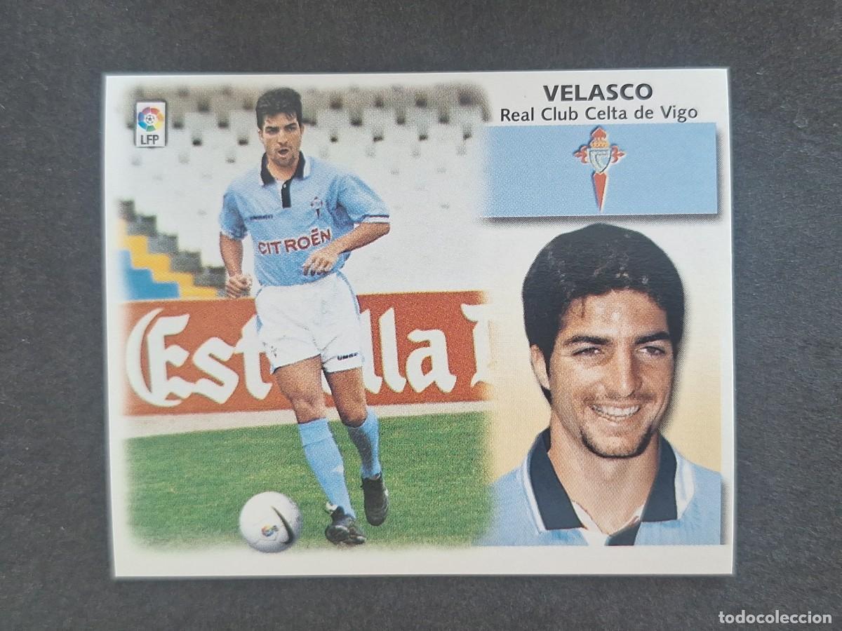Cromos de f&uacute;tbol: L5 VELASCO CELTA DE VIGO COLOCA LIGA ESTE 1999 2000 99 00 NUNCA PEGADO SIN PEGAR