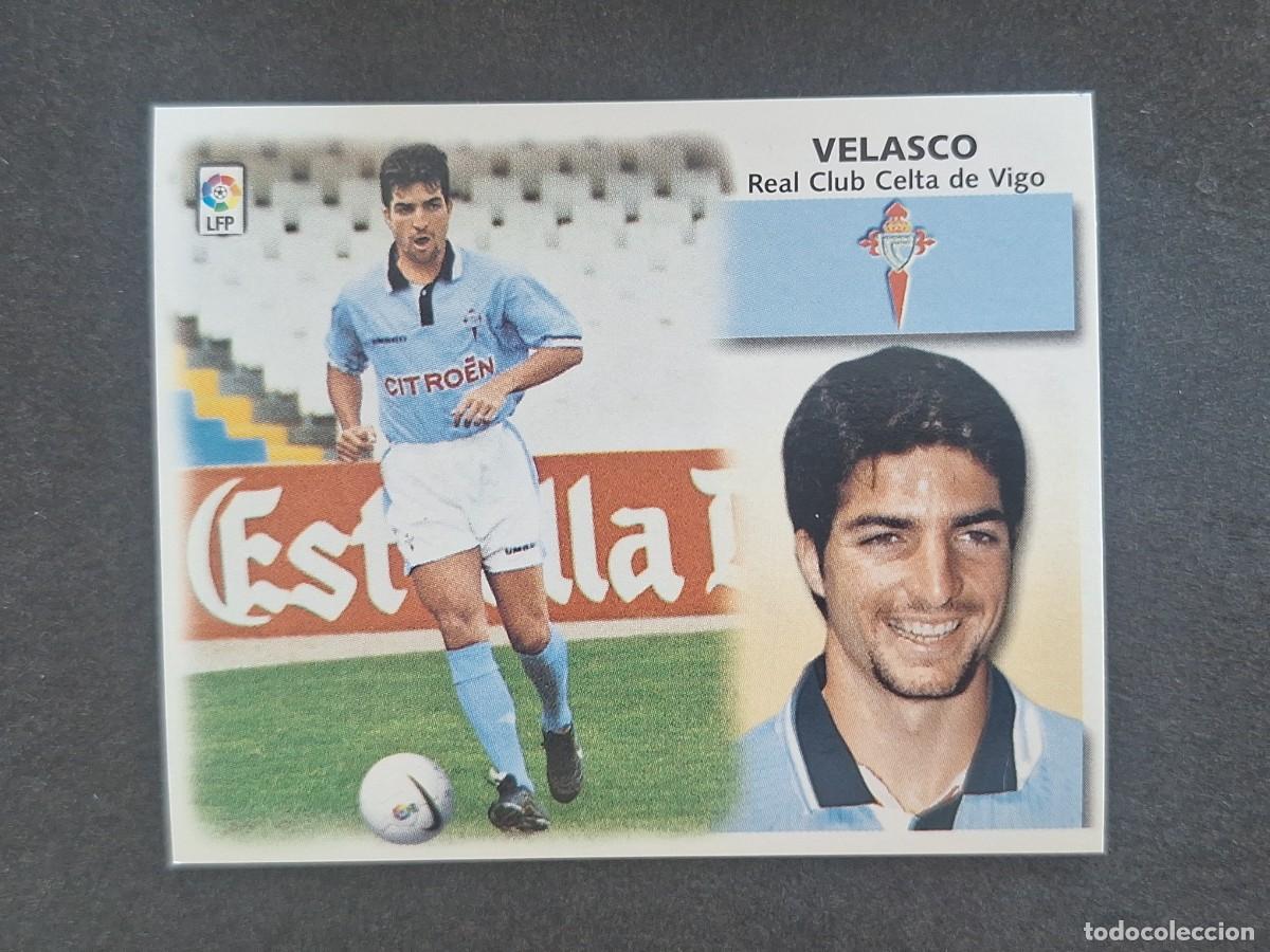 Cromos de f&uacute;tbol: L5 VELASCO CELTA DE VIGO COLOCA LIGA ESTE 1999 2000 99 00 NUNCA PEGADO SIN PEGAR