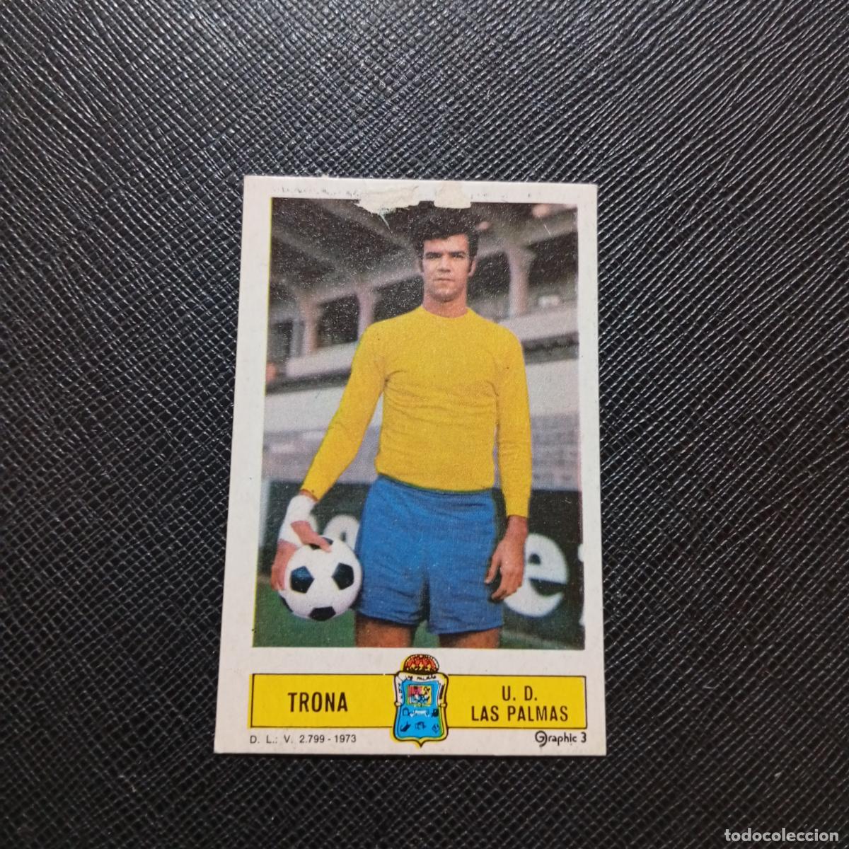 Cromos de f&uacute;tbol: TRONA LAS PALMAS ESTE 1973 1974 CROMO FUTBOL LIGA 73 74 - DESPEGADO - A205 PG4