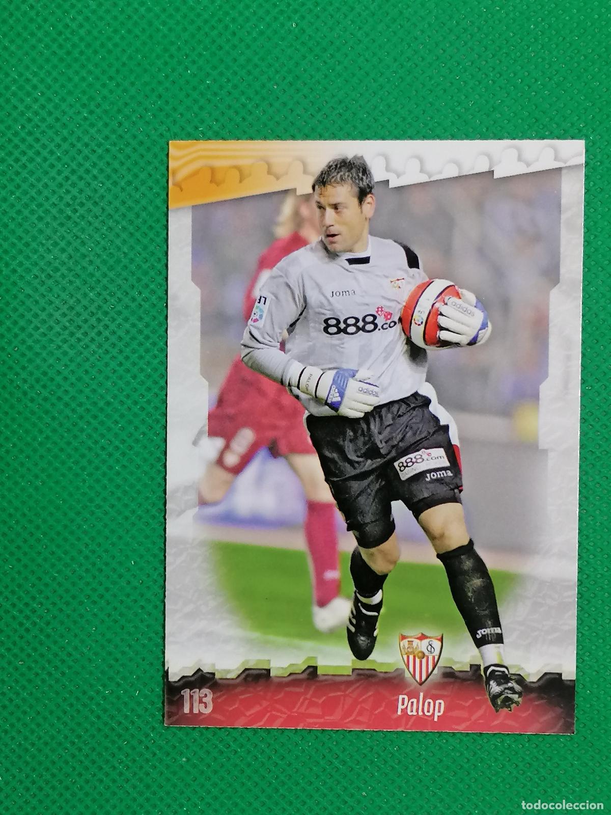 Cromos de f&uacute;tbol: 113 PALOP SEVILLA ⚽ MUNDICROMO LAS FICHAS DE LA LIGA 08 09 2008 2009 ⚽