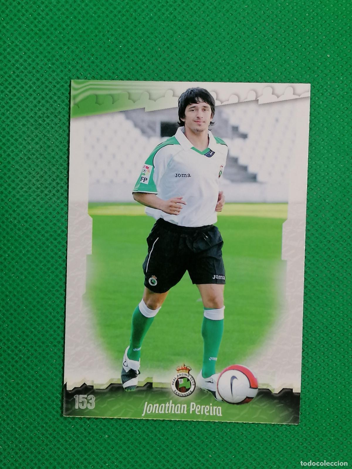 Cromos de f&uacute;tbol: 153 JONATHAN PEREIRA RACING SANTANDER ⚽ MUNDICROMO LAS FICHAS DE LA LIGA 08 09 2008 2009 ⚽