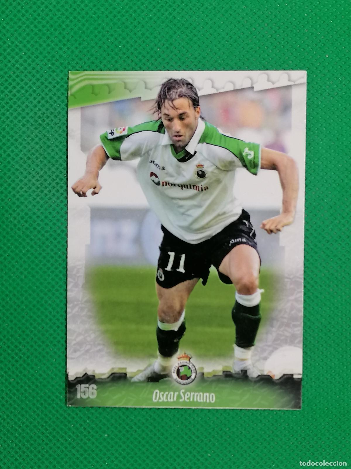 Cromos de f&uacute;tbol: 156 OSCAR SERRANO RACING SANTANDER ⚽ MUNDICROMO LAS FICHAS DE LA LIGA 08 09 2008 2009 ⚽