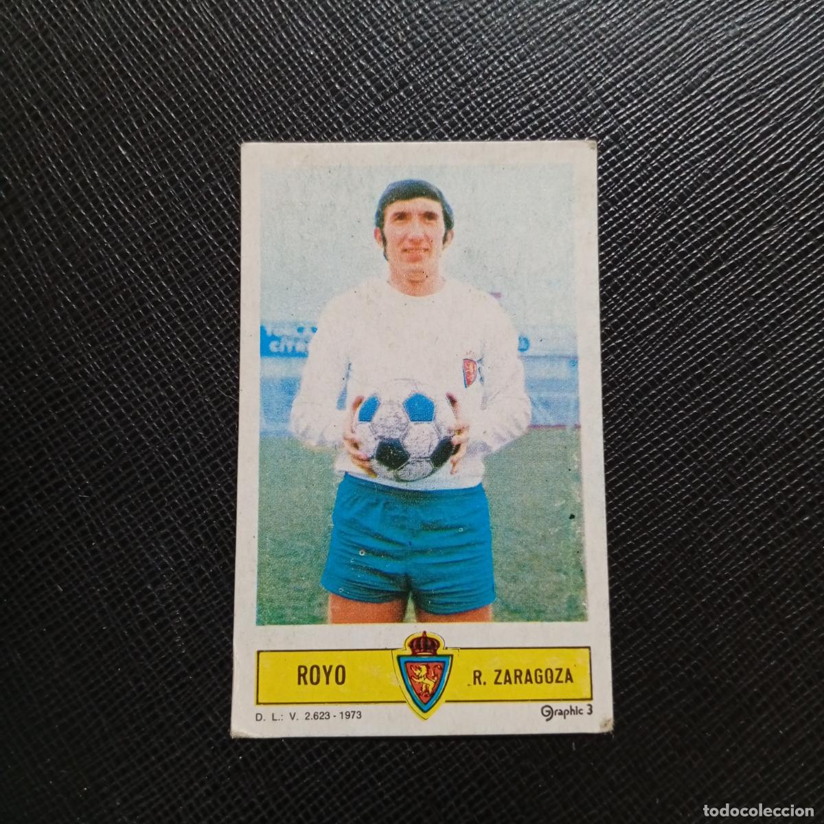 Cromos de f&uacute;tbol: ROYO ZARAGOZA ESTE 1973 1974 CROMO FUTBOL LIGA 73 74 - DESPEGADO - A205 PG41