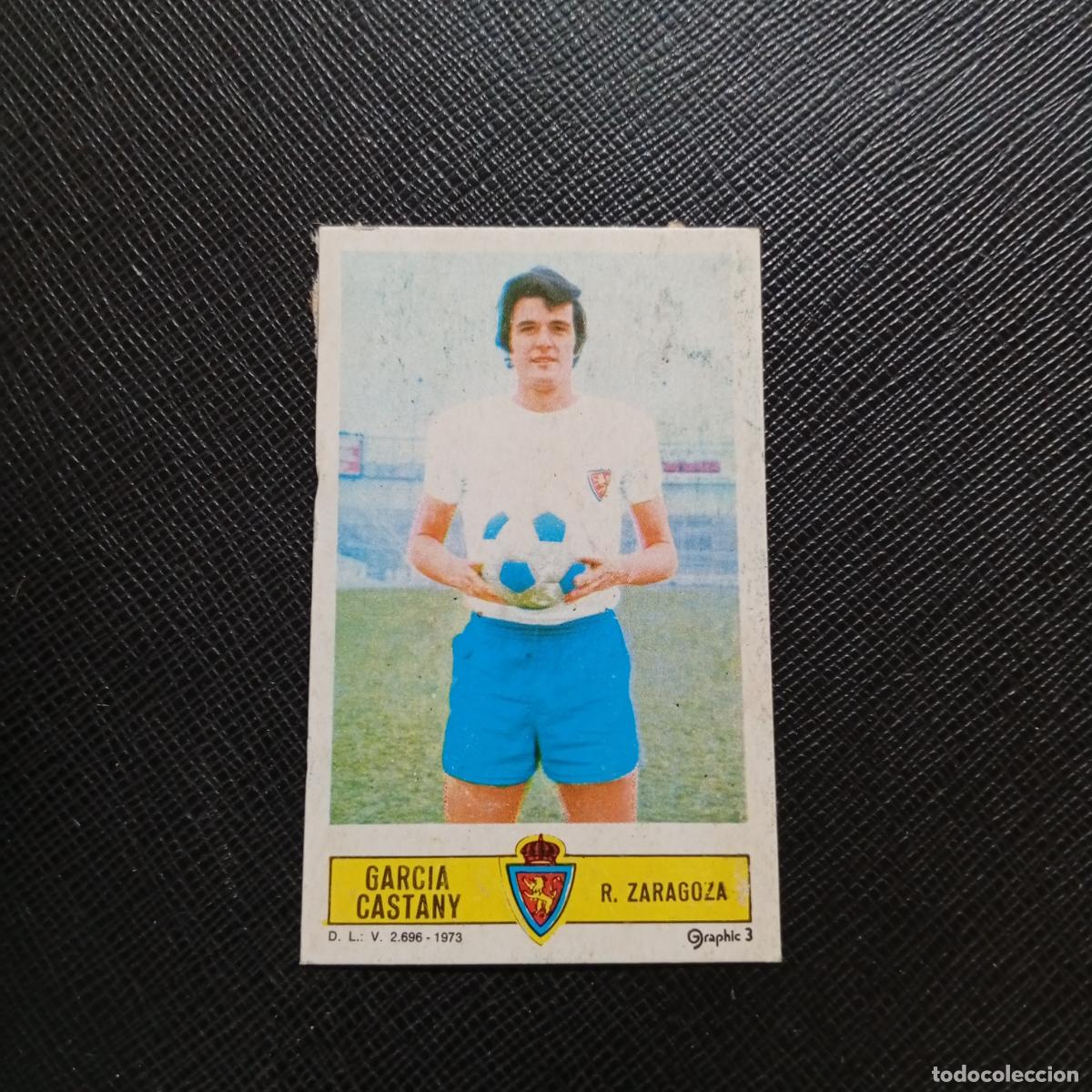 Cromos de f&uacute;tbol: GARCIA CASTANY ZARAGOZA ESTE 1973 1974 CROMO FUTBOL LIGA 73 74 - DESPEGADO - A205 PG41
