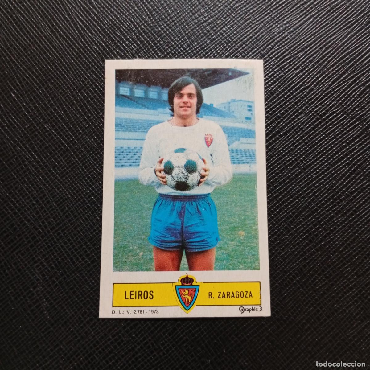 Cromos de f&uacute;tbol: LEIROS ZARAGOZA ESTE 1973 1974 CROMO FUTBOL LIGA 73 74 - DESPEGADO - A205 PG41