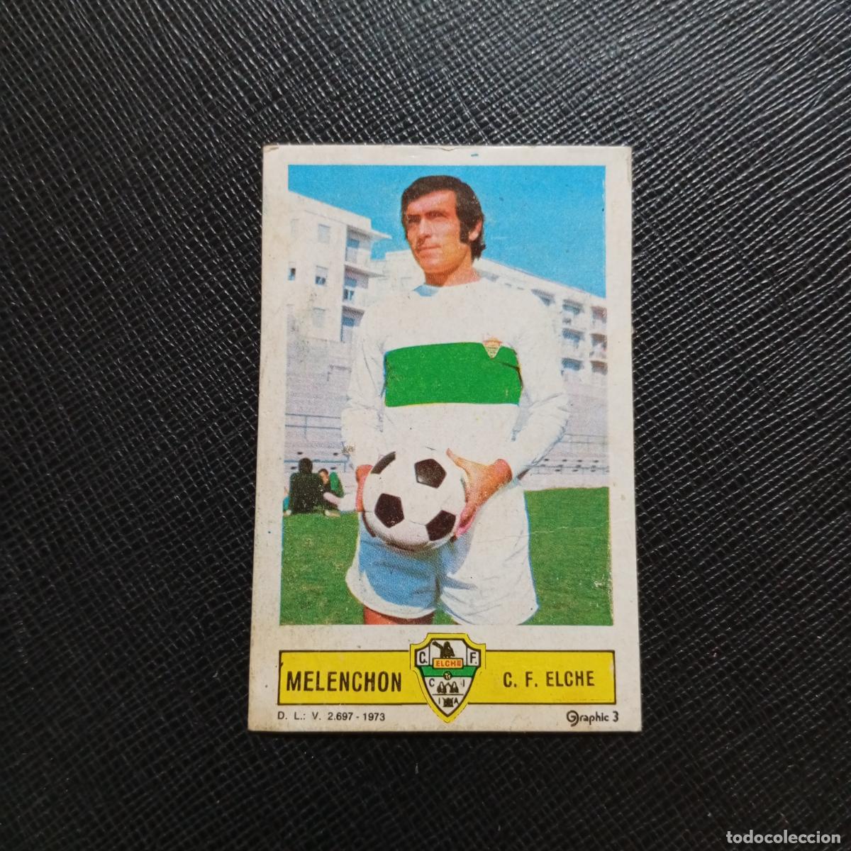 Cromos de f&uacute;tbol: MELENCHON ELCHE ESTE 1973 1974 CROMO FUTBOL LIGA 73 74 - DESPEGADO - A205 PG56