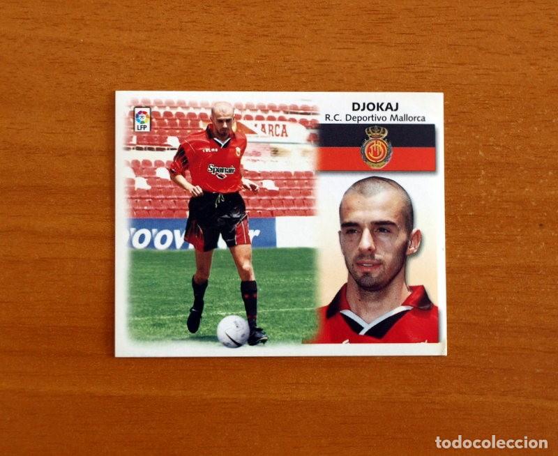 Cromos de f&uacute;tbol: Mallorca - Djokaj - Fichaje n&ordm; 14 - Ediciones Este Liga 1999-2000, 99-00 - Nunca pegado