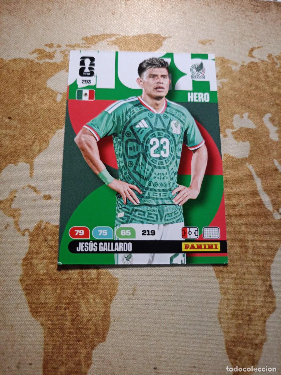 Cromos de f&uacute;tbol: # M&eacute;xico 293 JES&Uacute;S GALLARDO Adrenalyn WORLD cup 2026