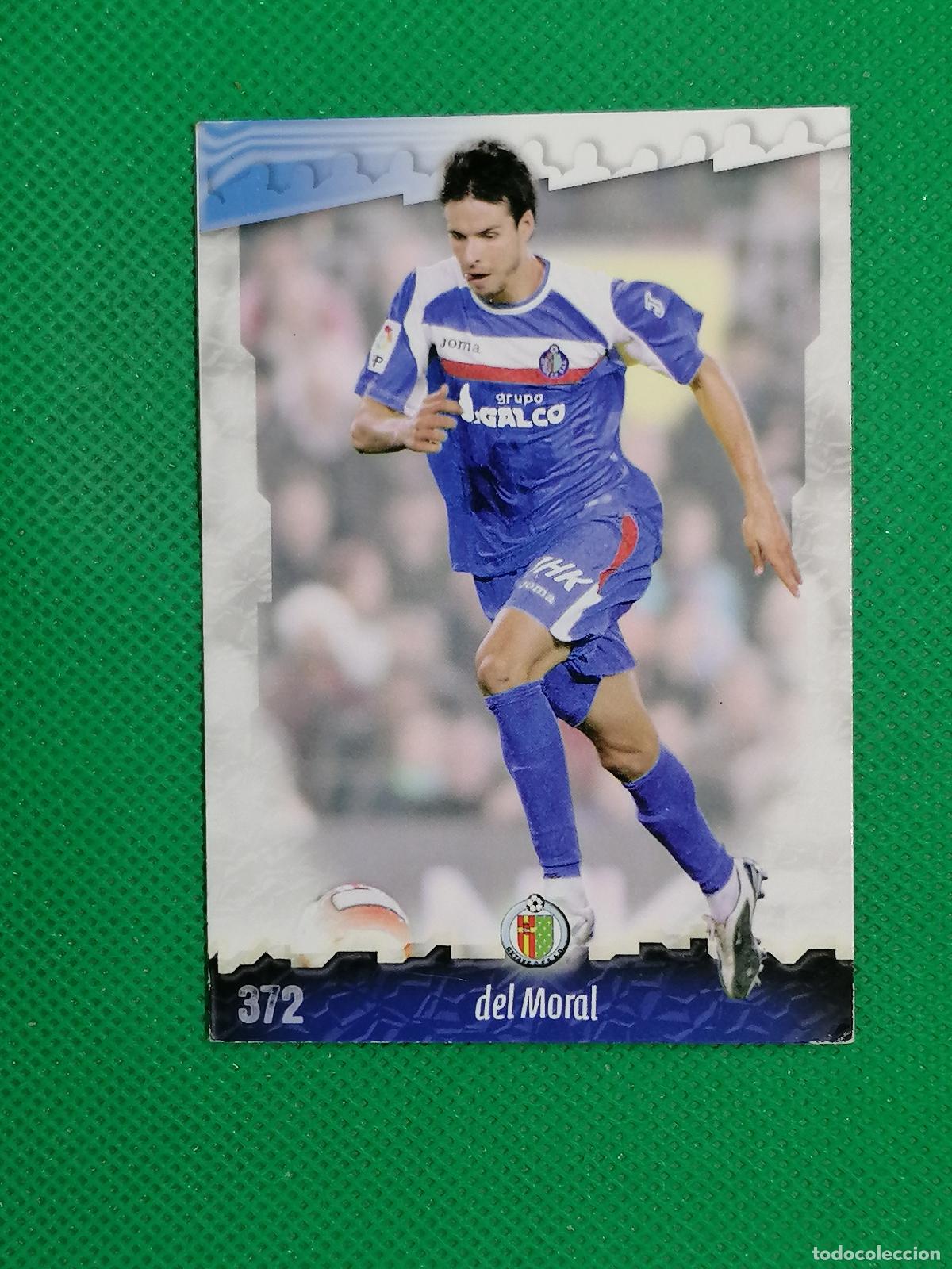Cromos de f&uacute;tbol: 372 DEL MORAL GETAFE ⚽ MUNDICROMO LAS FICHAS DE LA LIGA 08 09 2008 2009 ⚽