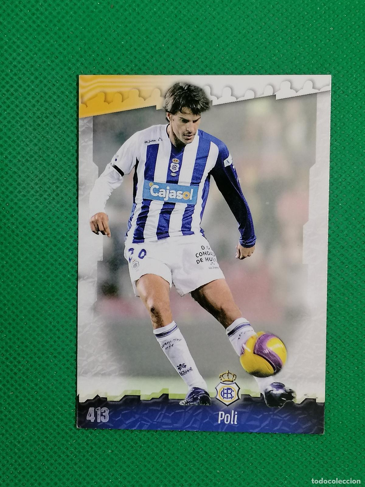 Cromos de f&uacute;tbol: 413 POLI RECREATIVO DE HUELVA ⚽ MUNDICROMO LAS FICHAS DE LA LIGA 08 09 2008 2009 ⚽