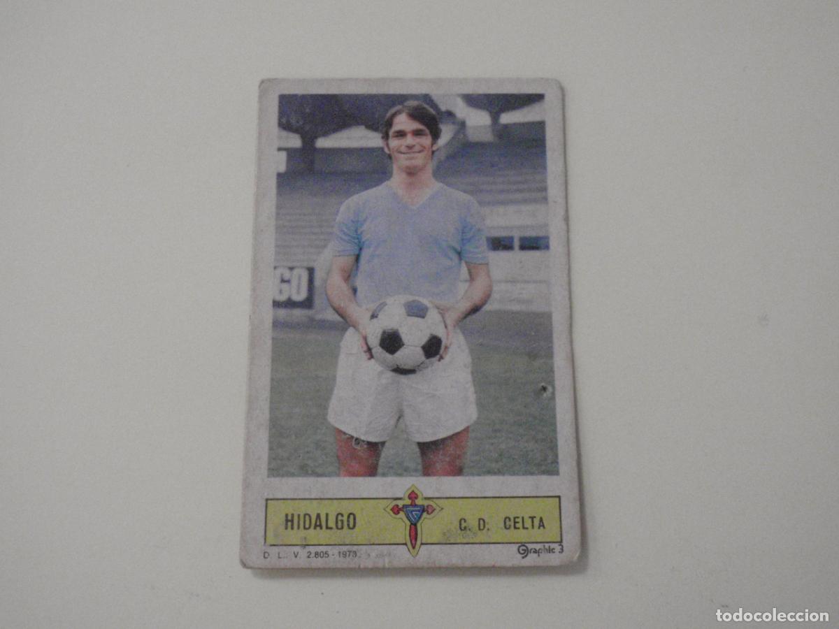Cromos de f&uacute;tbol: Cromo futbol HIDALGO Celta. LIGA EDICIONES ESTE 1973 1974. 73 74