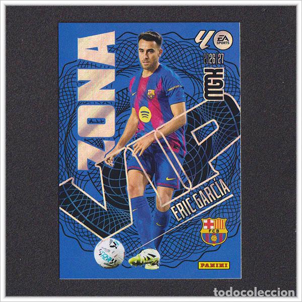 Cartes &agrave; collectionner de Football: MEGACRACKS 2026 2027 26 27 PANINI ERIC GARC&Iacute;A 393 ZONA VIP BARCELONA BAR&Ccedil;A COLECCI&Oacute;N ALBUM LIGA MGK