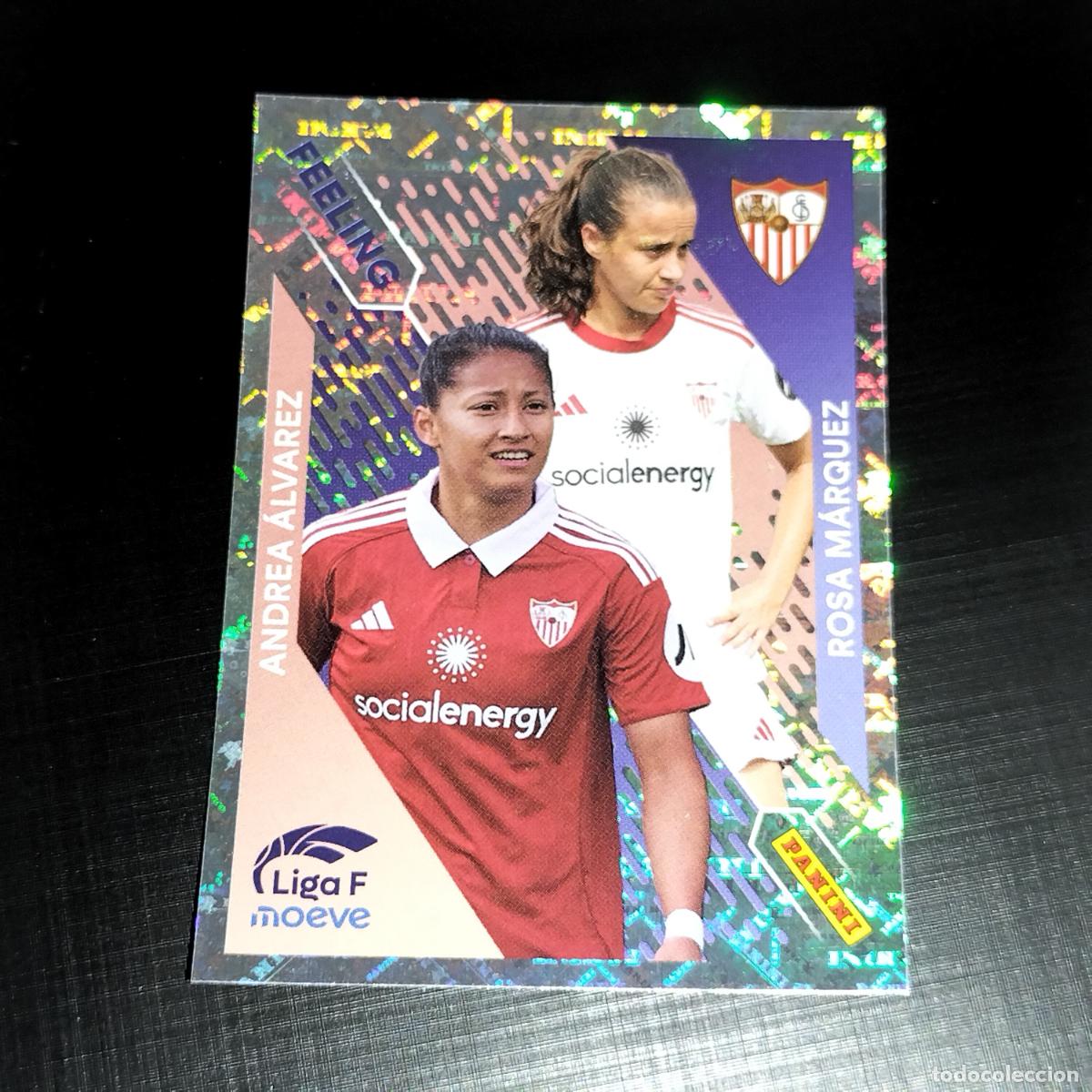 Cromos de f&uacute;tbol: 371 ANDREA ALVAREZ ROSA MARQUEZ SEVILLA FEELING CROMOS LIGA F MOEVE FEMENINA PANINI 2025 2026 25 26