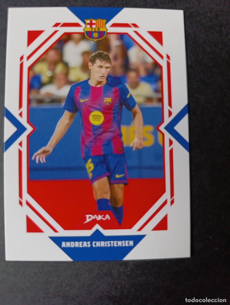 Cromos de f&uacute;tbol: CROMO DAKA FCB-18-A ANDREAS CHRISTENSEN FC BARCELONA 2025-2026