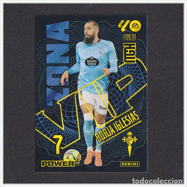 Cartes &agrave; collectionner de Football: MEGACRACKS 2026 2027 26 27 PANINI BORJA IGLESIAS 389 389P ZONA VIP POWER CELTA DE VIGO LIGA MGK
