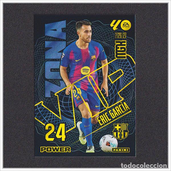Cartes &agrave; collectionner de Football: MEGACRACKS 2026 2027 26 27 PANINI ERIC GARC&Iacute;A 393 393P ZONA VIP POWER BARCELONA BAR&Ccedil;A ALBUM LIGA MGK