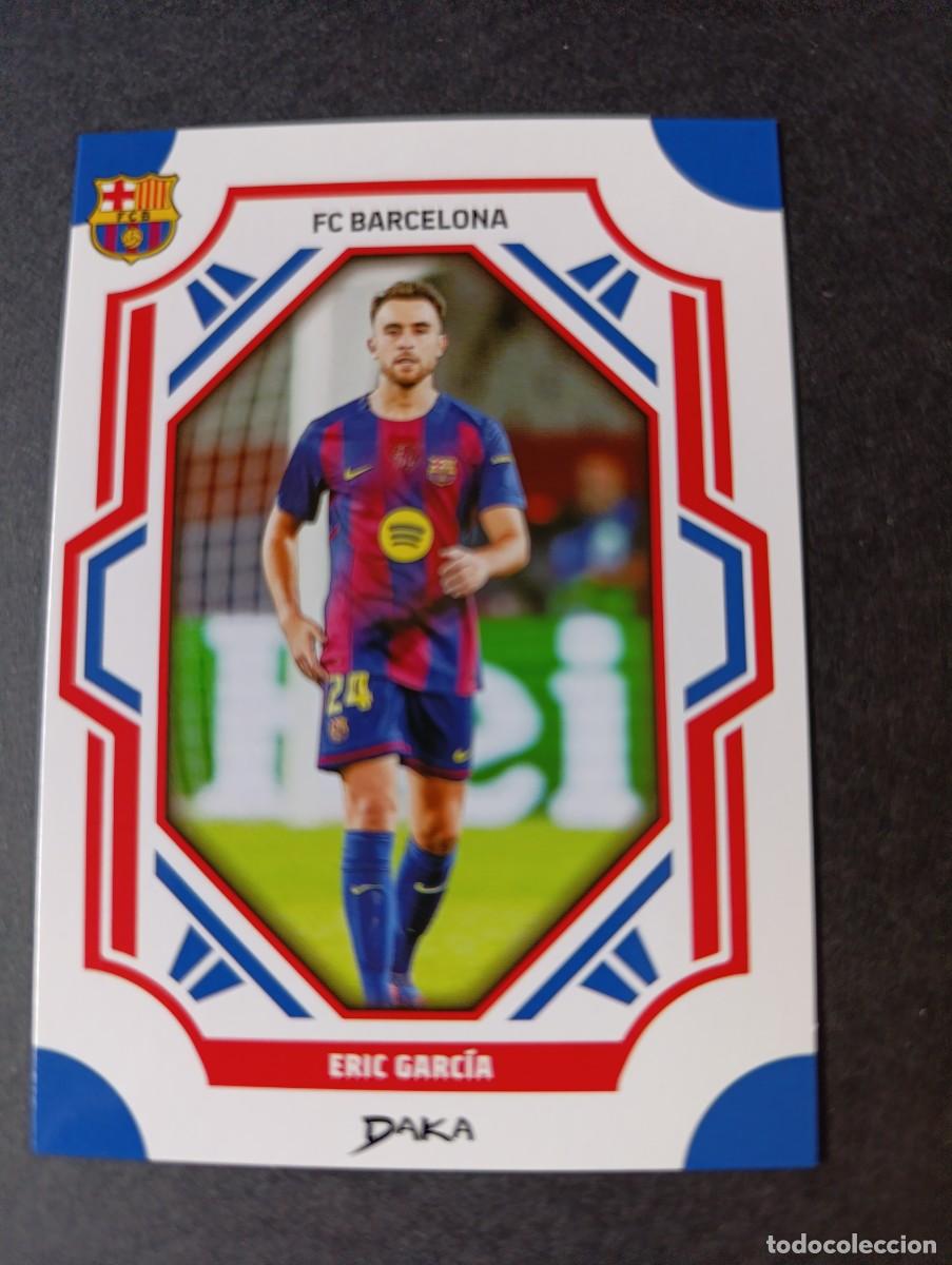 Cromos de f&uacute;tbol: CROMO DAKA FCB-16-B ERIC GARCIA FC BARCELONA 2025-2026