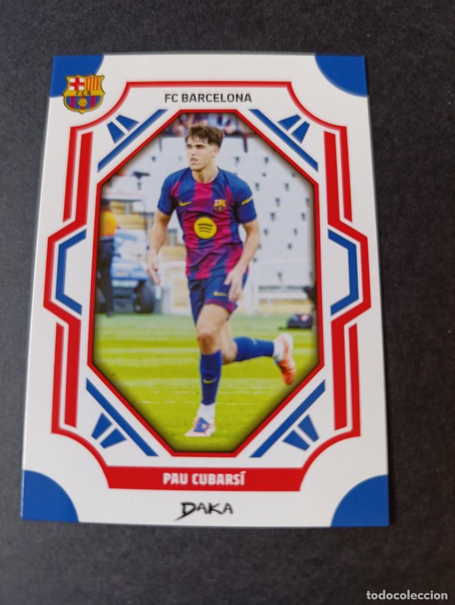 Cromos de f&uacute;tbol: CROMO DAKA FCB-19-B PAU CUBARSI FC BARCELONA 2025-2026
