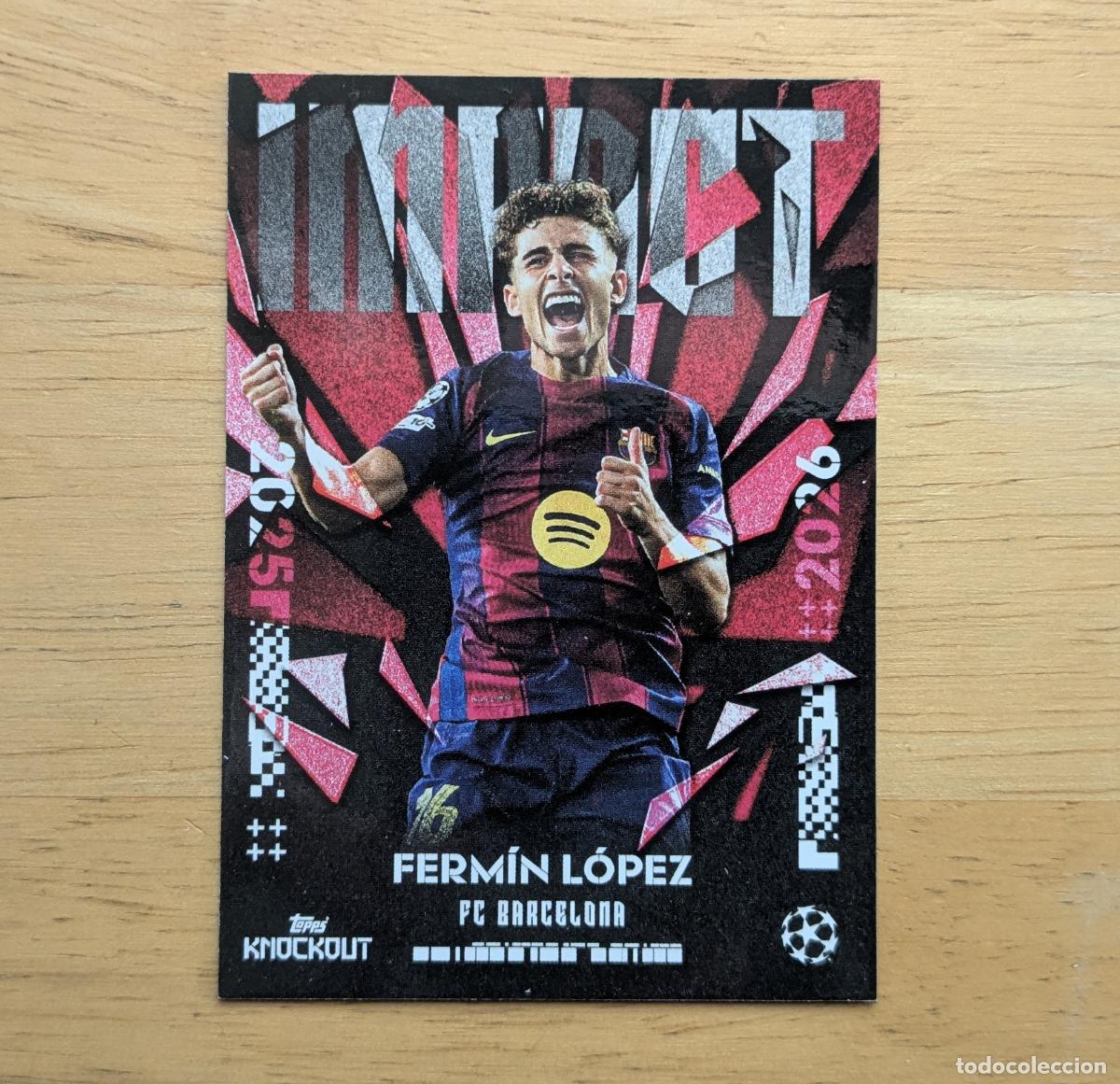 Cromos de f&uacute;tbol: TOPPS KNOCKOUT UCC 2025-2026 - FERMIN LOPEZ - IMPACT - FC BARCELONA