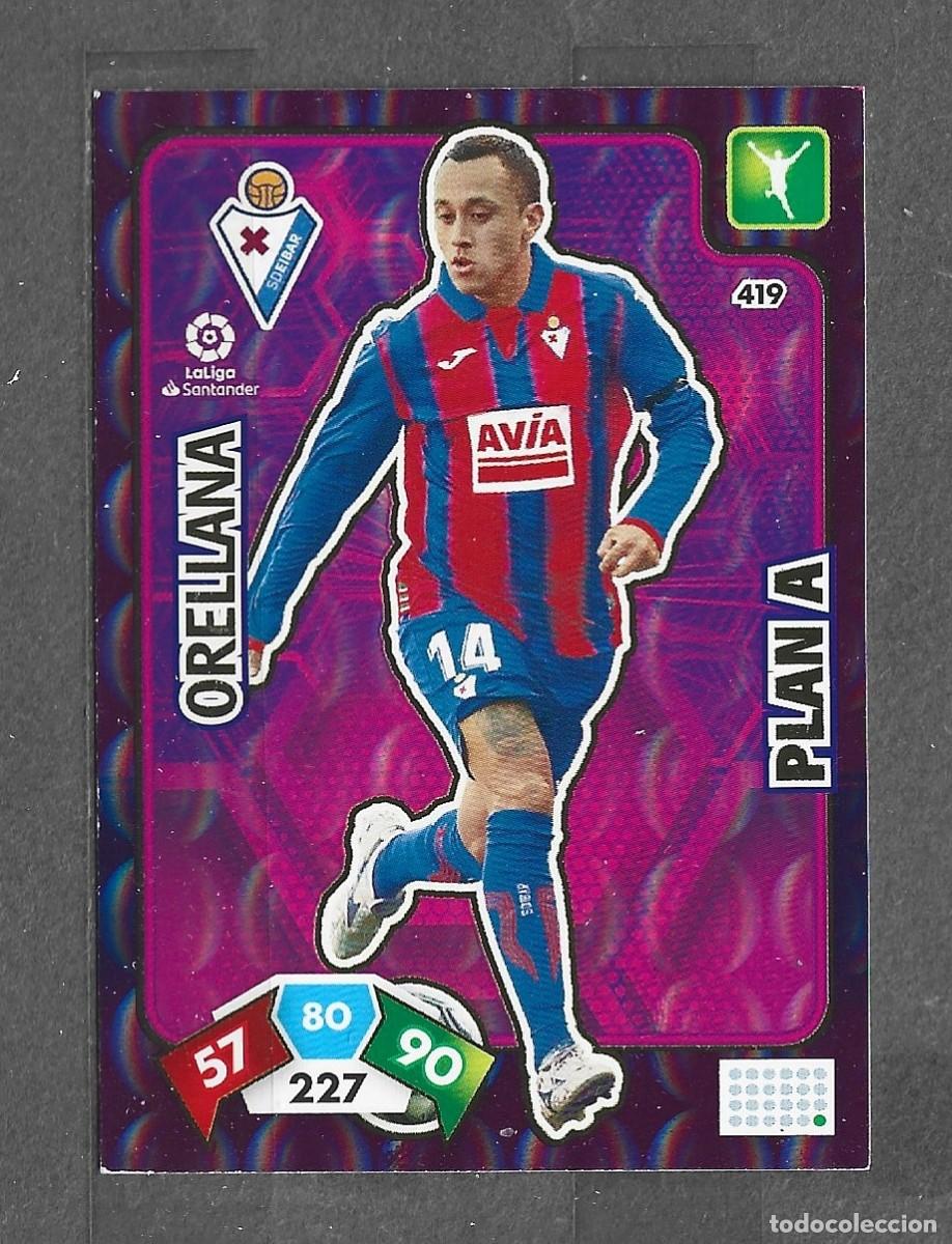 Cromos de f&uacute;tbol: Adrenalyn 19/20 - Orellana - N&ordm; 419 - Eibar - ( PAN A )