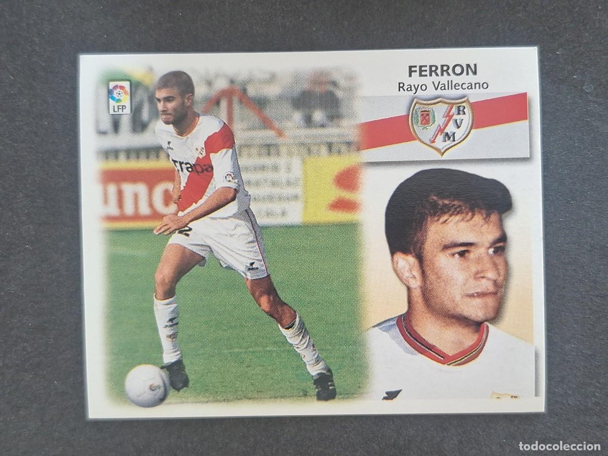 Cromos de f&uacute;tbol: L5 FERRON RAYO VALLECANO COLOCA LIGA ESTE 1999 2000 99 00 NUNCA PEGADO SIN PEGAR