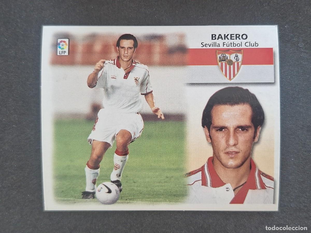 Figurine di Calcio: L5 BAKERO SEVILLA F. C. COLOCA LIGA ESTE 1999 2000 99 00 NUNCA PEGADO SIN PEGAR