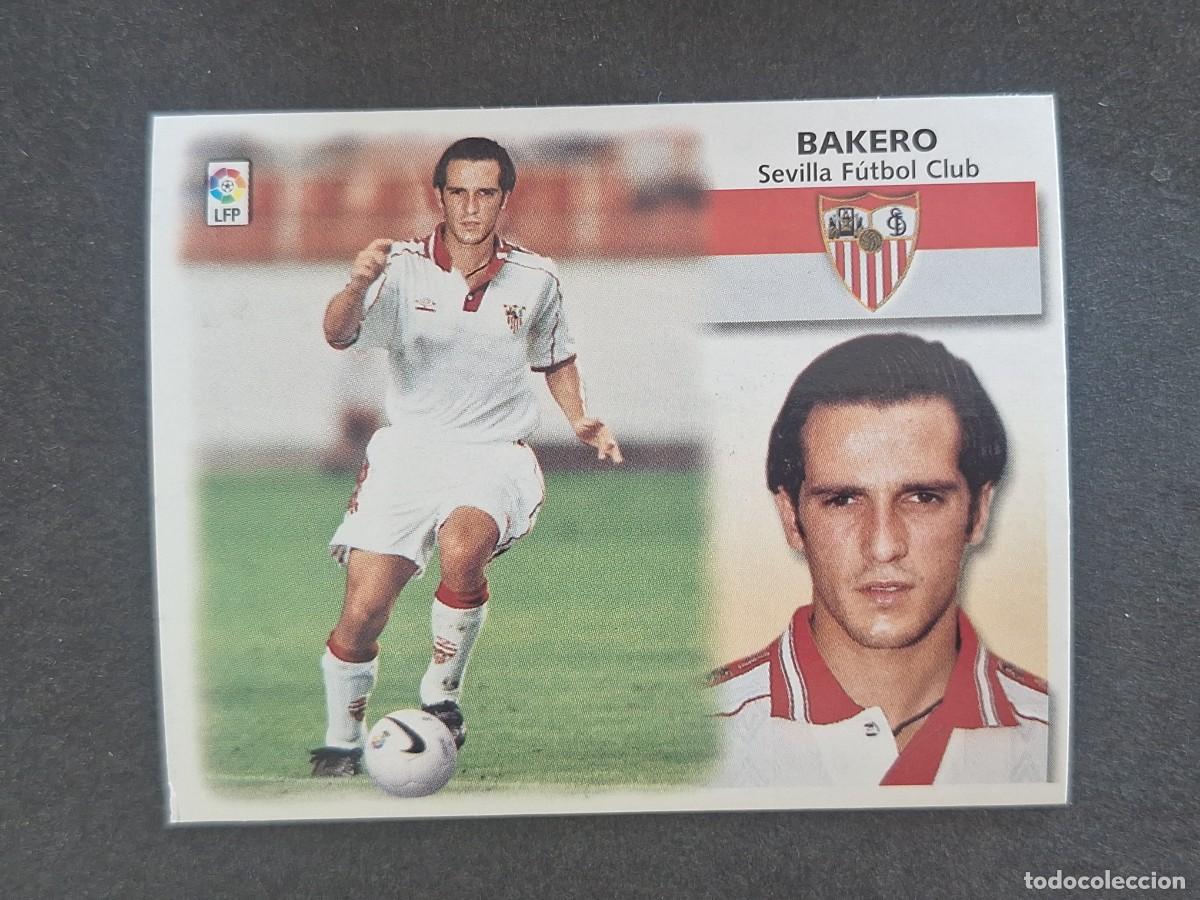 Figurine di Calcio: L5 BAKERO SEVILLA F. C. COLOCA LIGA ESTE 1999 2000 99 00 NUNCA PEGADO SIN PEGAR