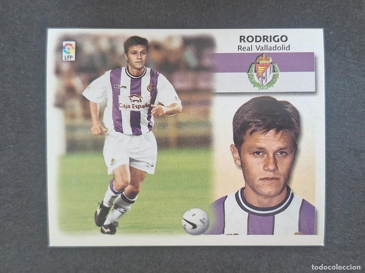 Cromos de f&uacute;tbol: L5 RODRIGO REAL VALLADOLID COLOCA LIGA ESTE 1999 2000 99 00 NUNCA PEGADO SIN PEGAR