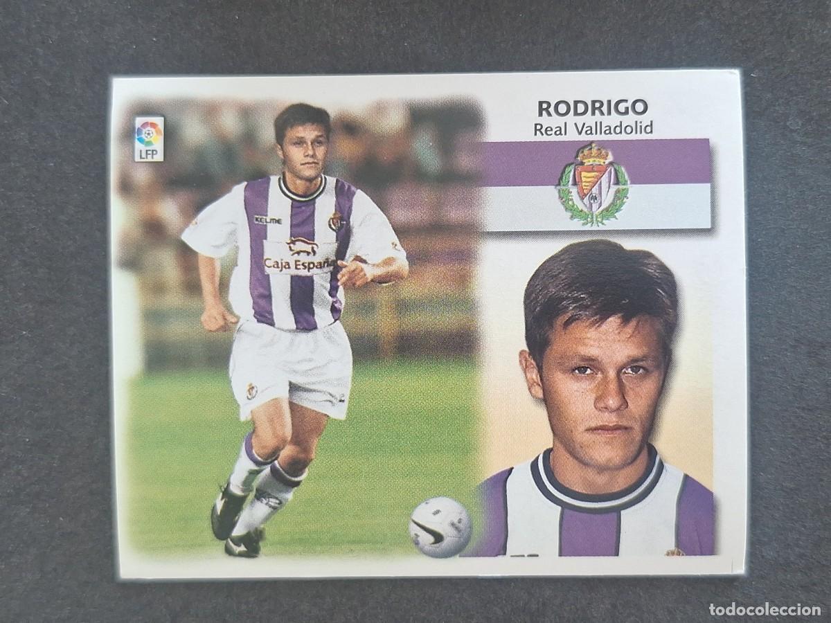 Cromos de f&uacute;tbol: L5 RODRIGO REAL VALLADOLID COLOCA LIGA ESTE 1999 2000 99 00 NUNCA PEGADO SIN PEGAR