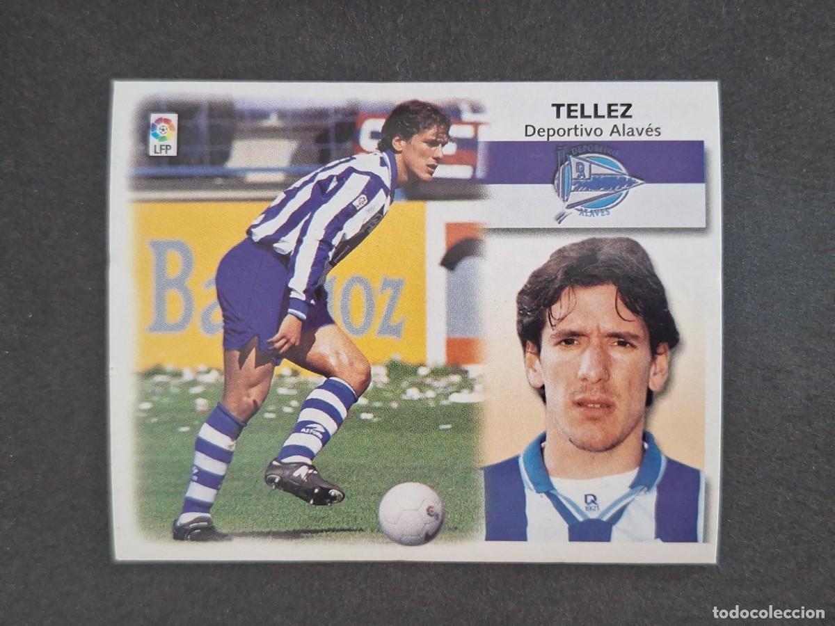 Cromos de f&uacute;tbol: L5 TELLEZ DEPORTIVO ALAVES FICHAJE 8 LIGA ESTE 1999 2000 99 00 NUNCA PEGADO SIN PEGAR