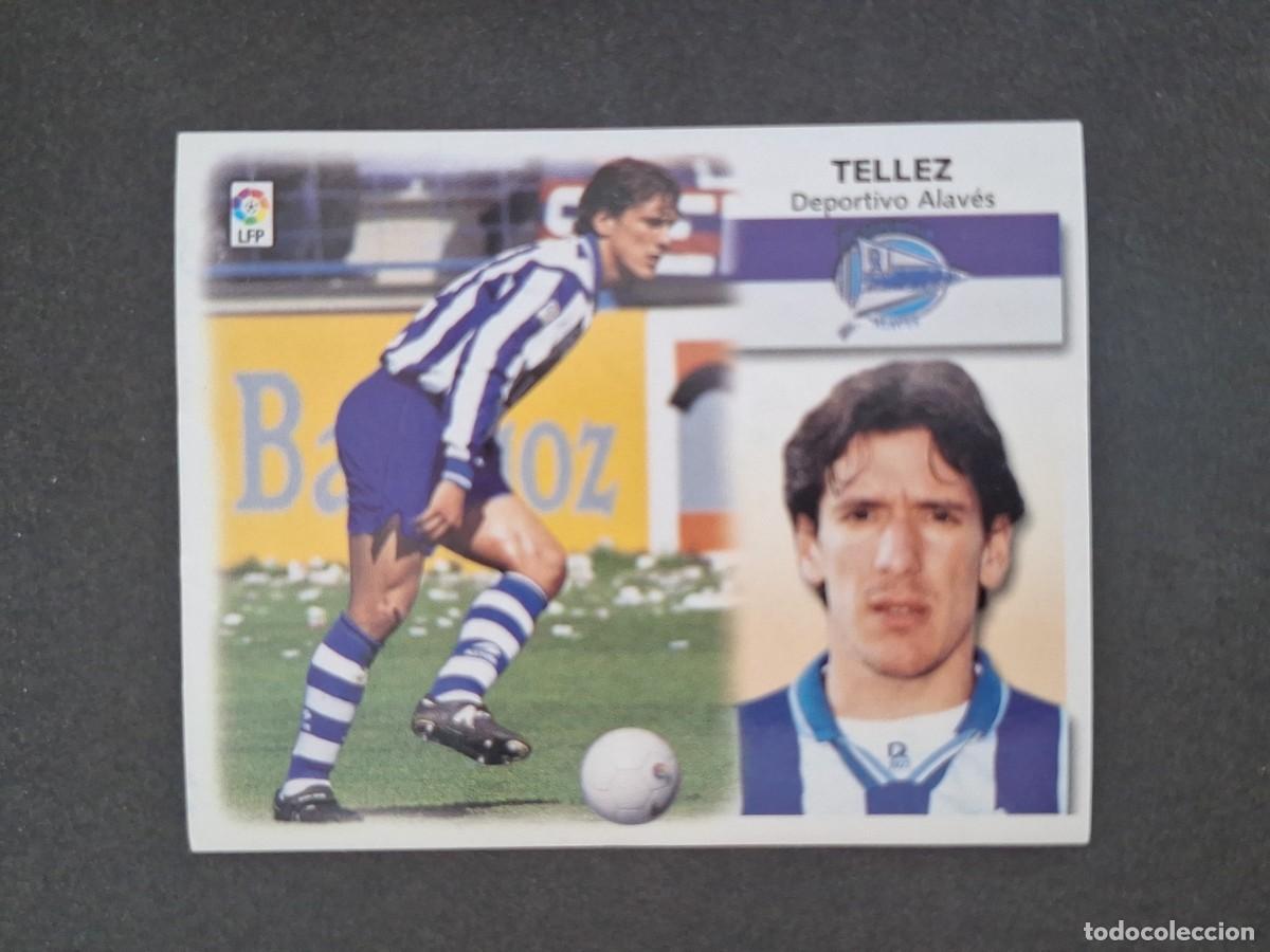 Cromos de f&uacute;tbol: L5 TELLEZ DEPORTIVO ALAVES FICHAJE 8 LIGA ESTE 1999 2000 99 00 NUNCA PEGADO SIN PEGAR