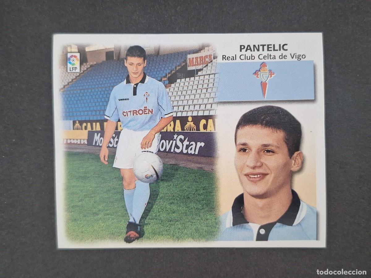 Cromos de f&uacute;tbol: L5 PANTELIC CELTA DE VIGO FICHAJE 21 LIGA ESTE 1999 2000 99 00 NUNCA PEGADO SIN PEGAR