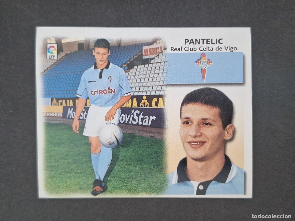 Cromos de f&uacute;tbol: L5 PANTELIC CELTA DE VIGO FICHAJE 21 LIGA ESTE 1999 2000 99 00 NUNCA PEGADO SIN PEGAR