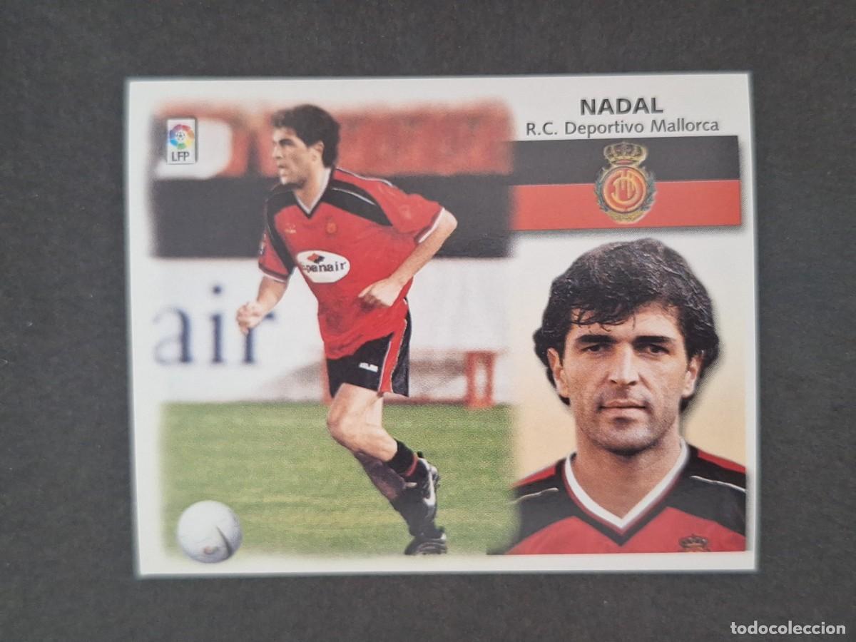 Cromos de f&uacute;tbol: L5 NADAL R. C. D. MALLORCA FICHAJE 23 BIS LIGA ESTE 1999 2000 99 00 NUNCA PEGADO SIN PEGAR