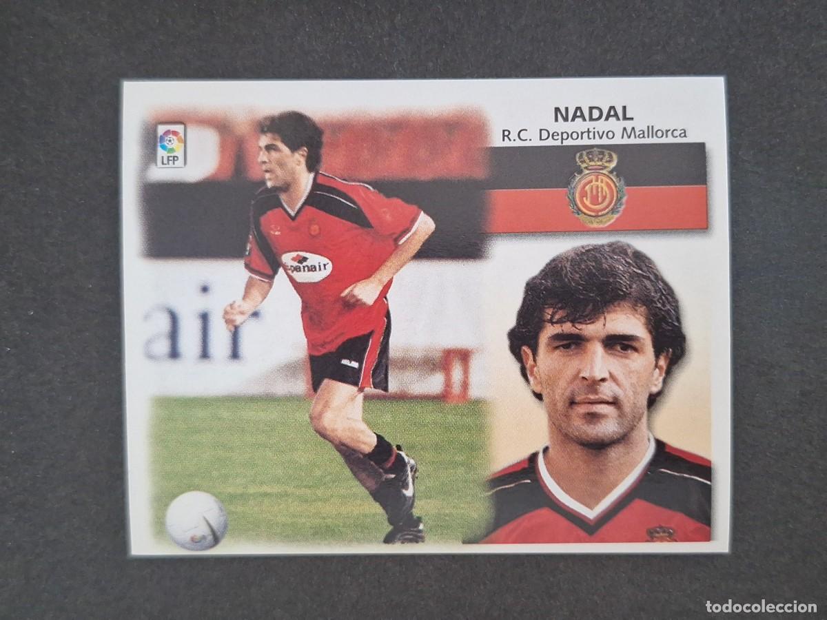 Cromos de f&uacute;tbol: L5 NADAL R. C. D. MALLORCA FICHAJE 23 BIS LIGA ESTE 1999 2000 99 00 NUNCA PEGADO SIN PEGAR