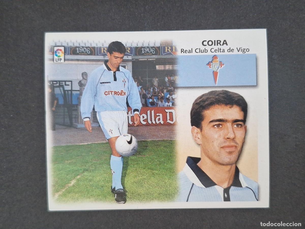 Cromos de f&uacute;tbol: L5 COIRA CELTA DE VIGO FICHAJE 26 LIGA ESTE 1999 2000 99 00 NUNCA PEGADO SIN PEGAR