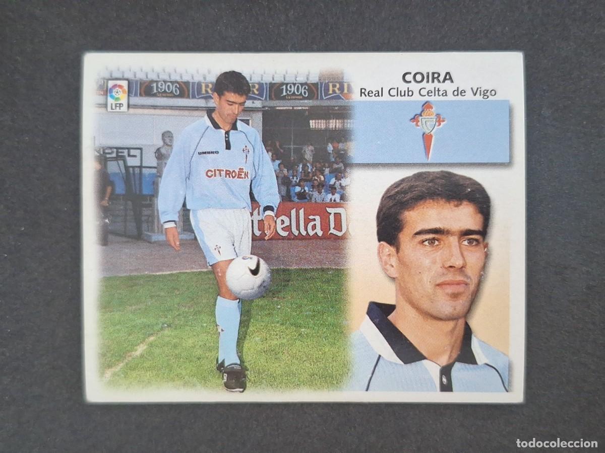 Cromos de f&uacute;tbol: L5 COIRA CELTA DE VIGO FICHAJE 26 LIGA ESTE 1999 2000 99 00 NUNCA PEGADO SIN PEGAR