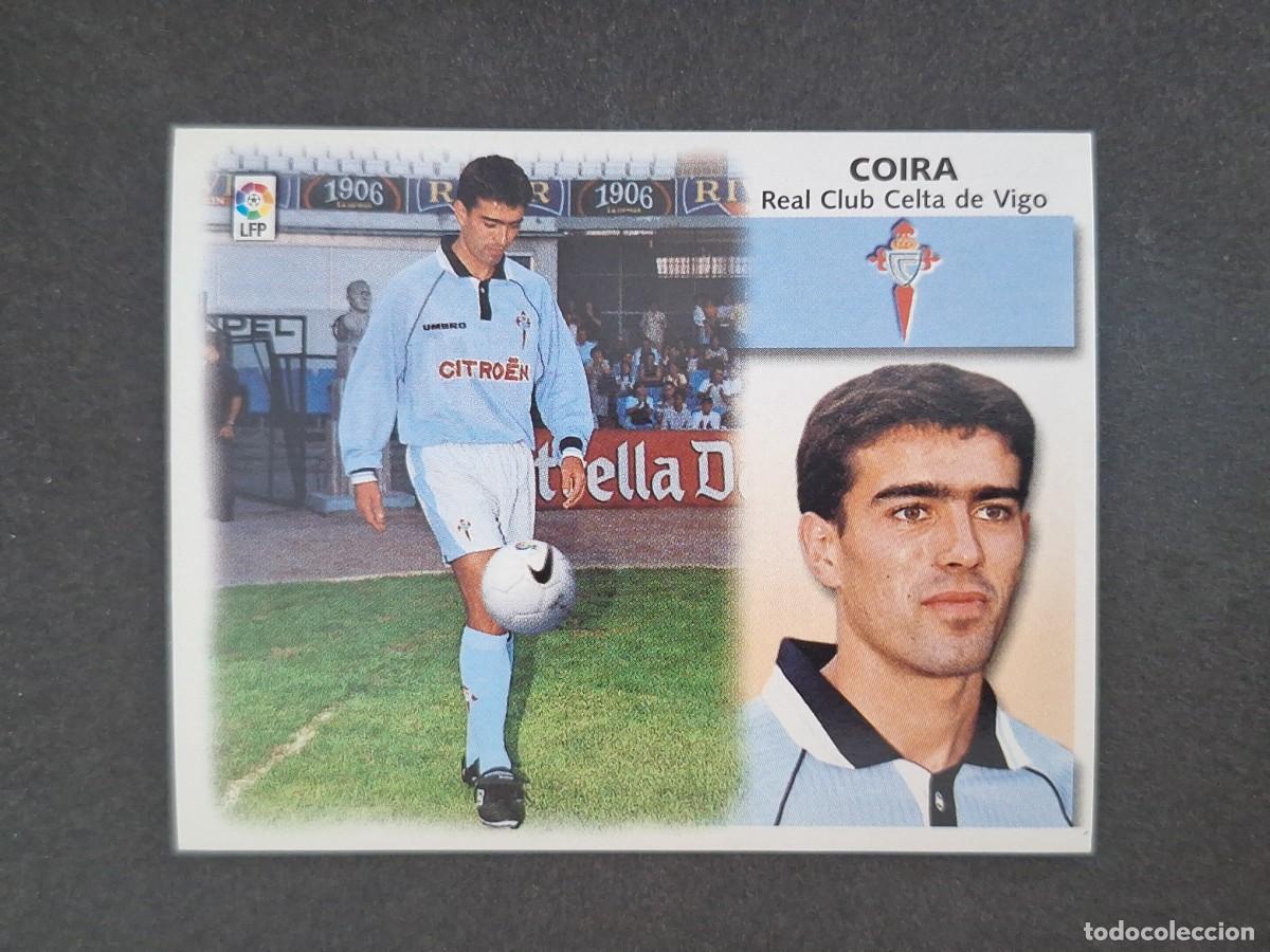 Cromos de f&uacute;tbol: L5 COIRA CELTA DE VIGO FICHAJE 26 LIGA ESTE 1999 2000 99 00 NUNCA PEGADO SIN PEGAR