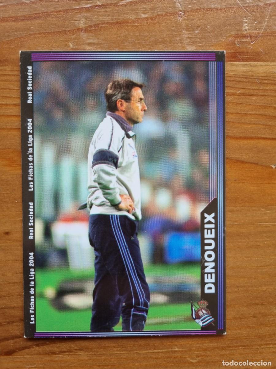 Fu&szlig;ball-Sticker: 30 DENOUEIX (Real Sociedad). Las Fichas de la Liga 2003 2004 03 04 (Mundicromo)