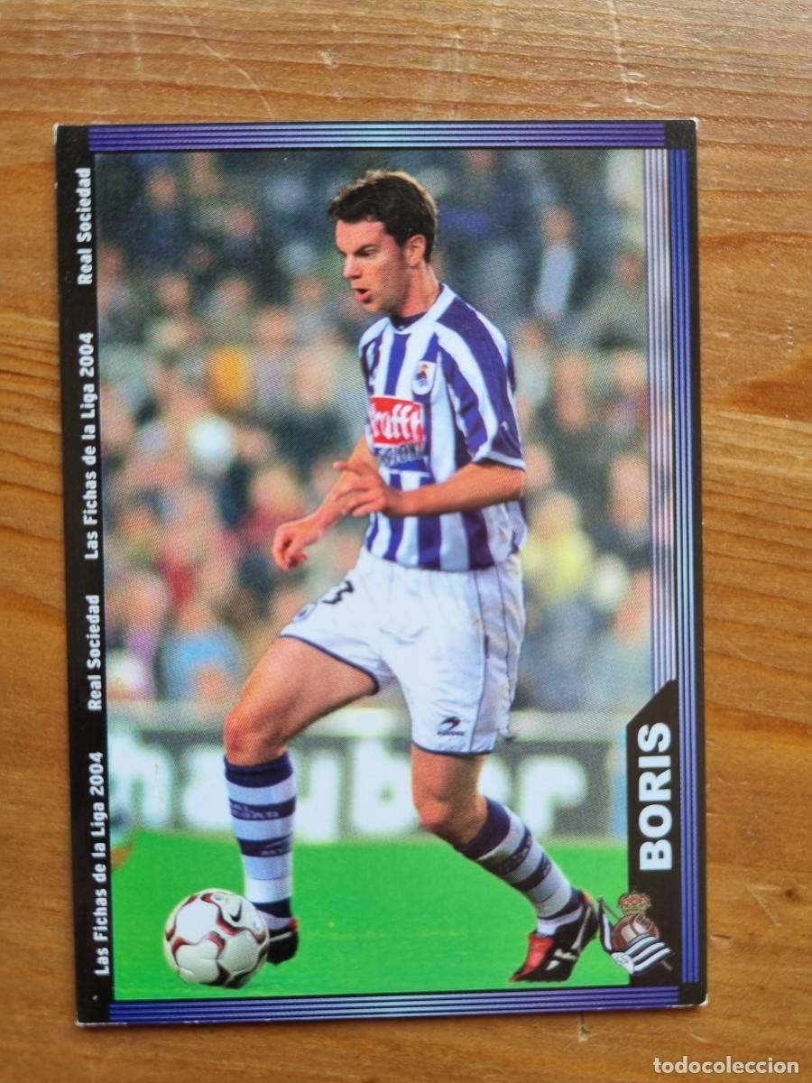 Cromos de f&uacute;tbol: 39 BORIS (Real Sociedad). Las Fichas de la Liga 2003 2004 03 04 (Mundicromo)